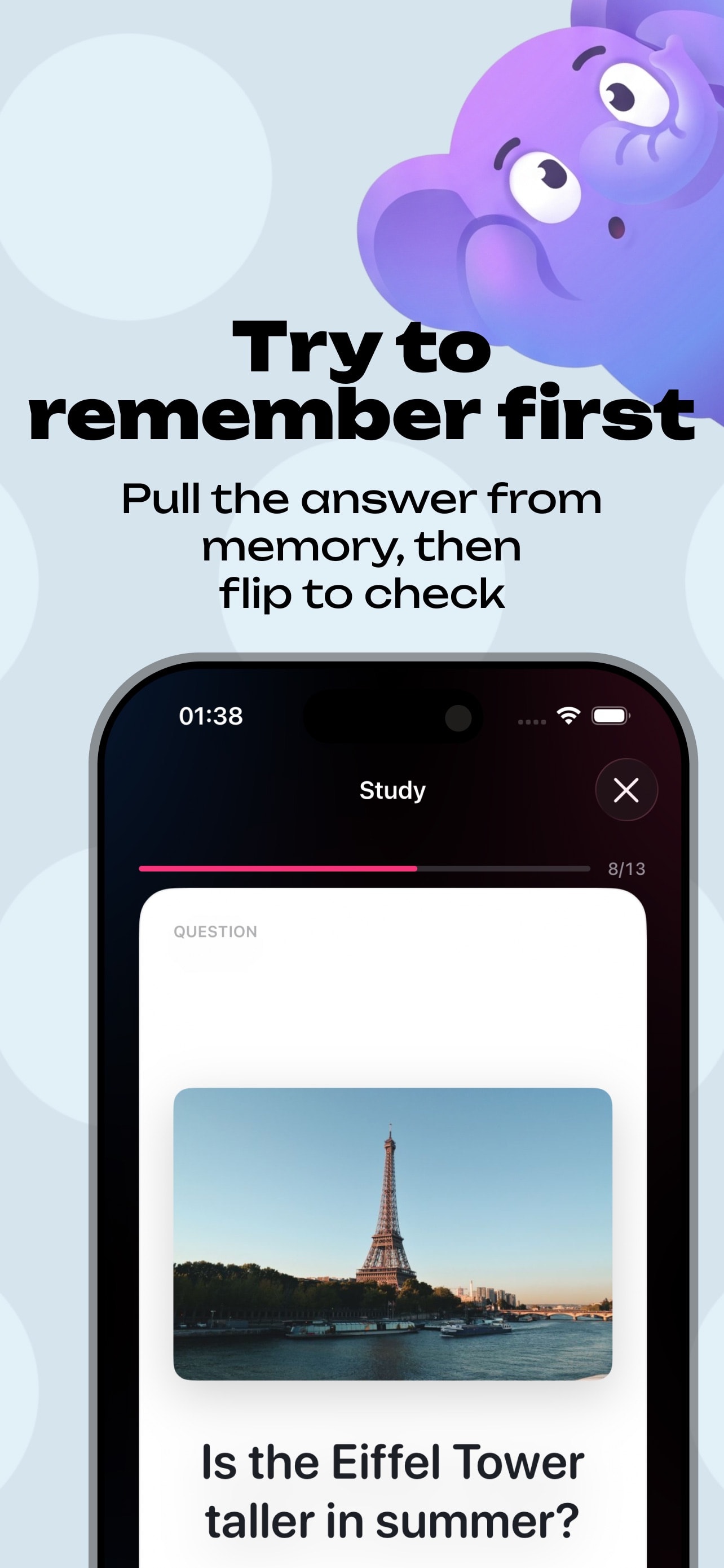 Active recall — the question comes first, pull the answer from memory